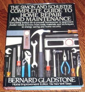 Simon & Schuster COMPLETE GUIDE TO HOME REPAIR AND MAINTENANCE
