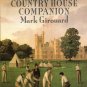 A Country House Companion ISBN 0300040830 England