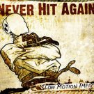 SLOW MOTION IMPACT by Never Hit Again (NEVECD01)