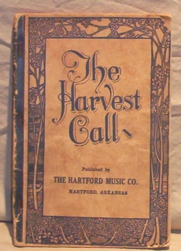 The Harvest Call Hymnal- 1940âs FREE SHIPPING!