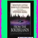 FROM THE BORDERLANDS - STORIES OF TERROR AND MADNESS with a new novella by Stephen King