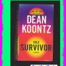 SOLE SURVIVOR by Dean Koontz
