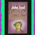 COMES THE BLIND FURY by John Saul