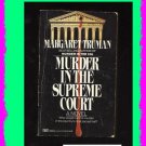 MURDER IN THE SUPREME COURT by Margaret Truman